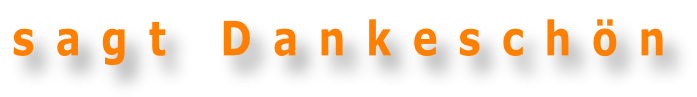 s a g t   D a n k e s c h ö n